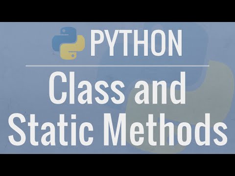 Python OOP Tutorial 3: classmethods and staticmethods