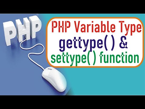 gettype( )  and settype( )  function in PHP || Wroking with PHP Variables || Data Type Functions