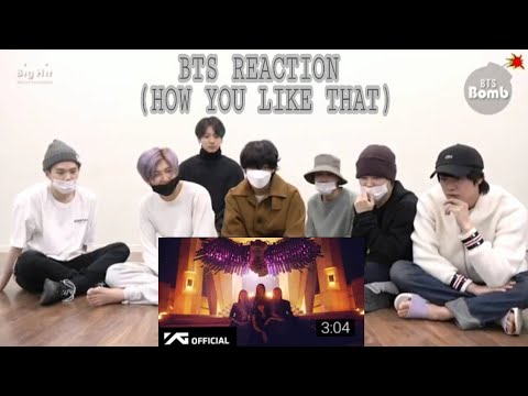 Bts Reaction To Blackpink (How You Like That) - Youtube